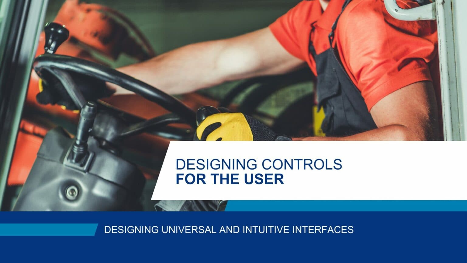 UK: Designing Controls for the User – Part 3: Universality