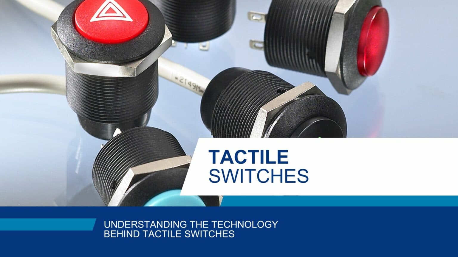 Technology behind tactile switches